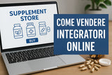 Come vendere integratori online: normative e adempimenti